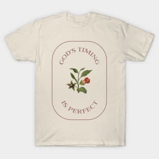 GOD'S TIMING IS PERFECT T-Shirt